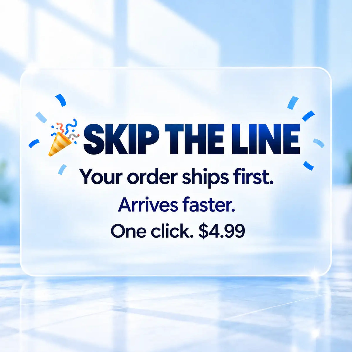 Skip the line!